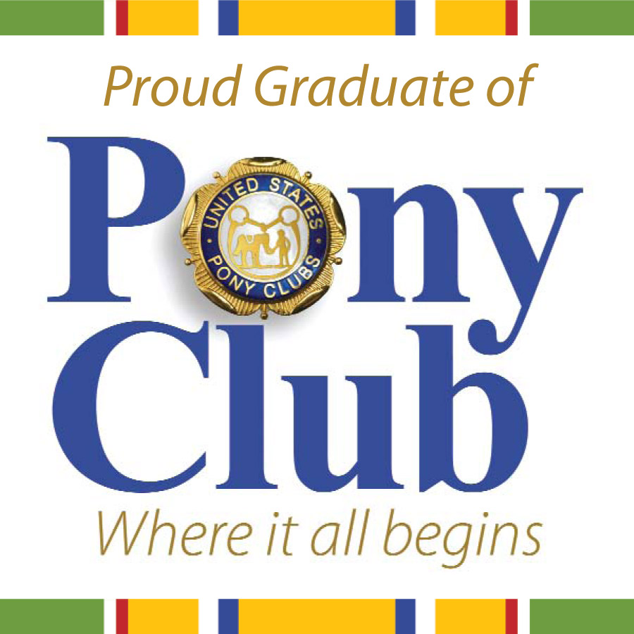 Proud Graduate of Pony Club, where it all begins